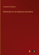 Cover-Bild zum Titel 'Recherches sur les dialectes tasmaniens' von 'Hyacinthe Charencey'