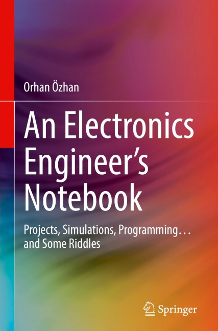 An Electronics Engineer's Notebook - Orhan Özhan