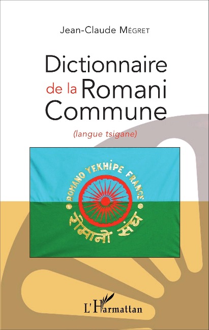 Dictionnaire de la Romani Commune - Megret Jean-Claude Megret