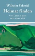 Cover-Bild zum Titel 'Heimat finden' von 'Wilhelm Schmid'