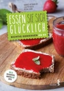 Essen Sie sich glücklich - Ariane Hitthaller, Lisa Peterlik, Petra Ruso