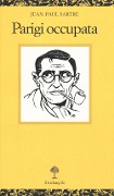 Parigi occupata - Jean-Paul Sartre
