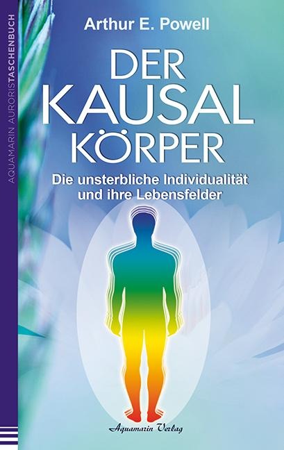 Der Kausalkörper - Arthur E. Powell