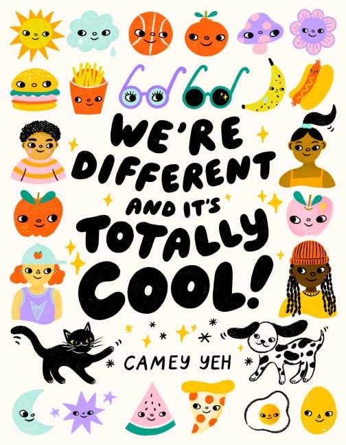 We're Different and It's Totally Cool! - Camey Yeh