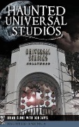 Cover-Bild zum Titel 'Haunted Universal Studios' von 'Brian Clune'