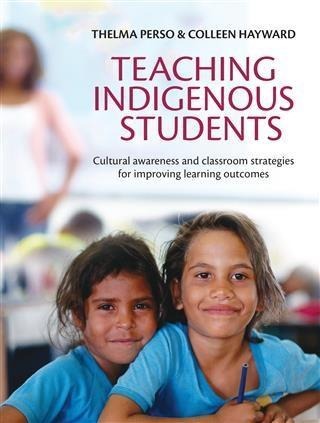 Teaching Indigenous Students - Thelma Perso