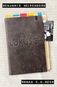 Cover-Bild zum Titel 'Lukusch' von 'Benjamin Heisenberg'