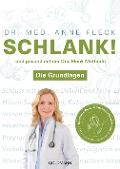 Schlank! und gesund mit der Doc Fleck Methode - Anne Fleck