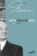 Cover-Bild zum Titel 'Intervencionismo: uma análise econômica' von 'Ludwig Von Mises'