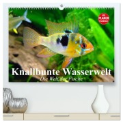 Cover-Bild zum Titel 'Knallbunte Wasserwelt. Die Welt der Fische (hochwertiger Premium Wandkalender 2026 DIN A2 quer), Kunstdruck in Hochglanz' von 'Elisabeth Stanzer'