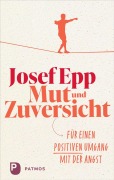 Cover-Bild zum Titel 'Mut und Zuversicht' von 'Josef Epp'