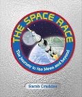 Cover-Bild zum Titel 'The Space Race' von 'Sarah Cruddas'