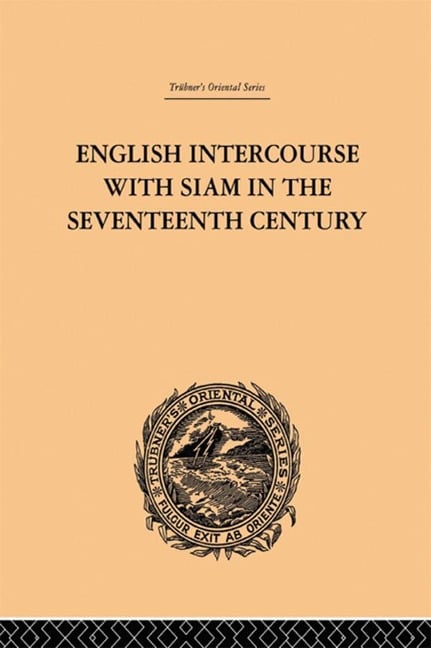 English Intercourse with Siam in the Seventeenth Century - John Anderson