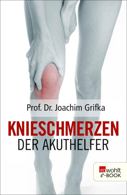 Knieschmerzen - Joachim Grifka