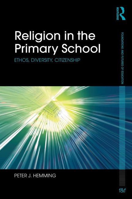 Religion in the Primary School - Peter Hemming