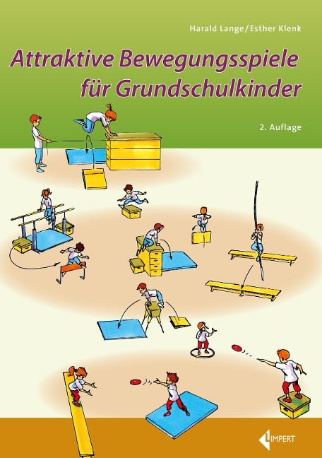 Attraktive Bewegungsspiele für Grundschulkinder - Harald Lange, Esther Klenk