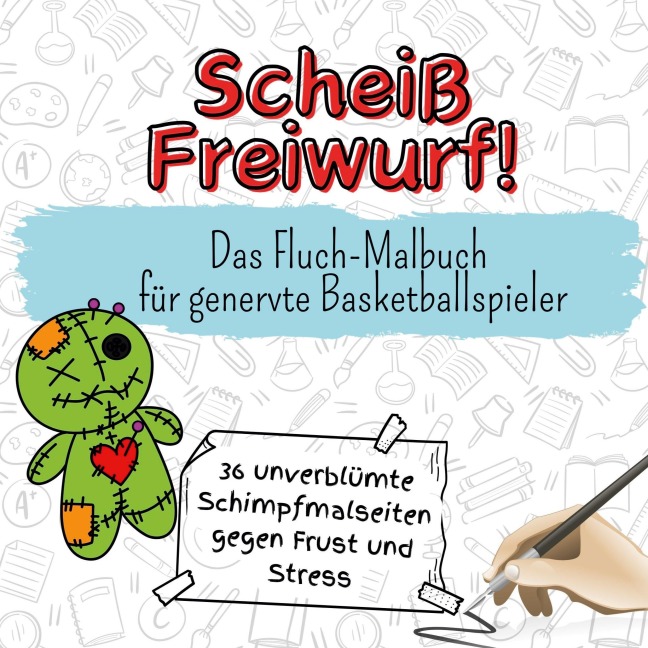 Scheiß Freiwurf! - Theo Schneider