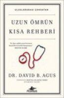 Uzun Ömrün Kisa Rehberi - David B. Agus