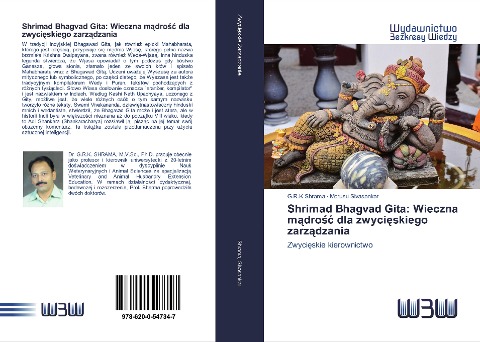 Shrimad Bhagvad Gita: Wieczna m¿dro¿¿ dla zwyci¿skiego zarz¿dzania - G. R. K Shrama, Morusu Sivasankar