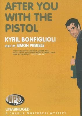 After You with a Pistol - Kyril Bonfiglioli
