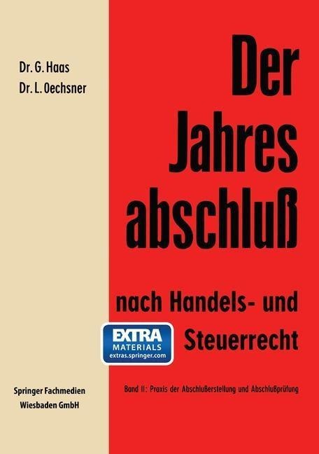 Der Jahresabschluß nach Handels- und Steuerrecht - Gerhard Haas, Lothar Oechsner