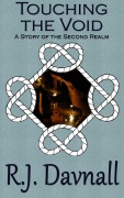 Cover-Bild zum Titel 'Touching the Void (The Second Realm, #4)' von 'R. J. Davnall'