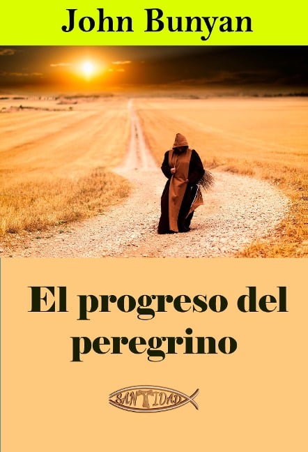 El progreso del peregrino - John Bunyan