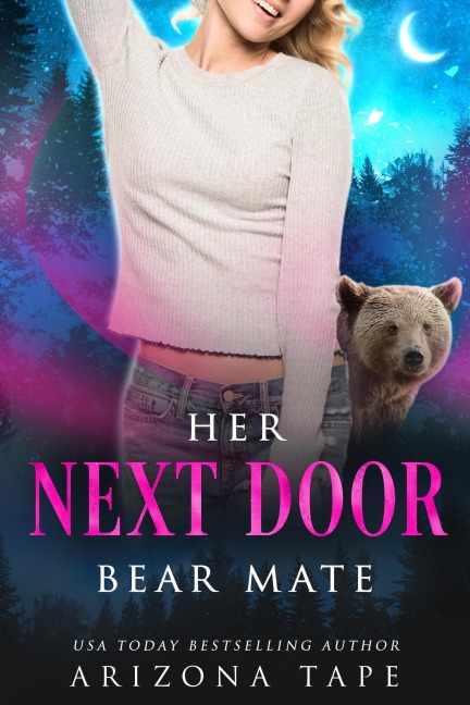 Her Next Door Bear Mate (Crescent Lake Bears, #7) - Arizona Tape