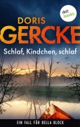 Cover-Bild zum Titel 'Schlaf, Kindchen, schlaf' von 'Doris Gercke'