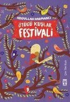 Ötücü Kuslar Festivali - Abdullah Harmanci