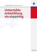 Cover-Bild zum Titel 'Unterrichtsentwicklung via eLearning' von 'Harald Eichelberger, Christian Stary, Wolf Dieter Kohlberg, Henning Günther, Georges Kuppens'