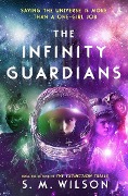 Cover-Bild zum Titel 'The Infinity Guardians' von 'S. M. Wilson'