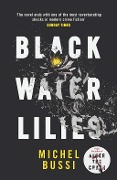 Cover-Bild zum Titel 'Black Water Lilies' von 'Michel Bussi'