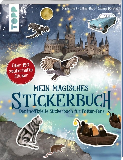 Mein magisches Stickerbuch. Das inoffizielle Stickerbuch für Potter-Fans - Marisa Hart, Lillian Hart