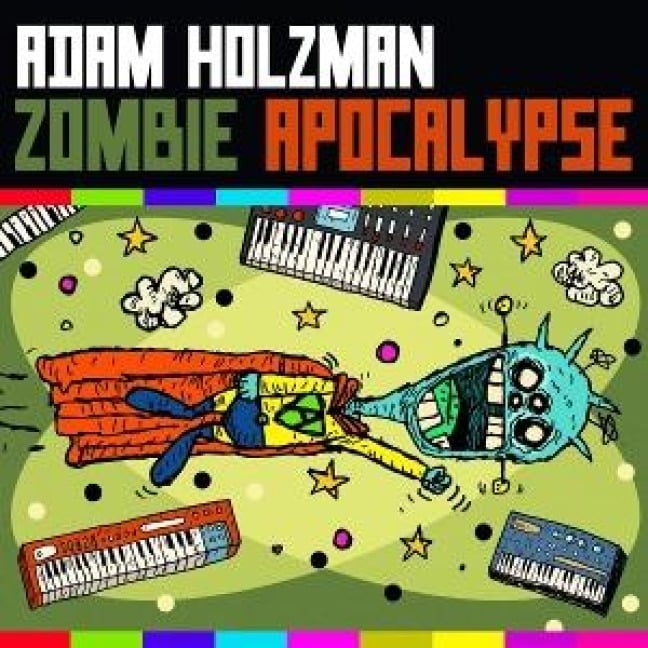 Zombie Apocalypse - Adam Holzman