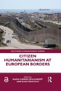 Citizen Humanitarianism at European Borders - 