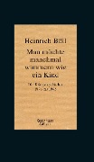 Cover-Bild zum Titel 'Man möchte manchmal wimmern wie ein Kind' von 'Heinrich Böll'