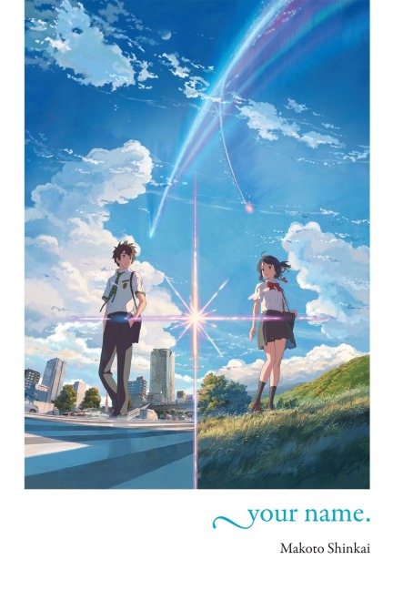 Your Name. - Makoto Shinkai