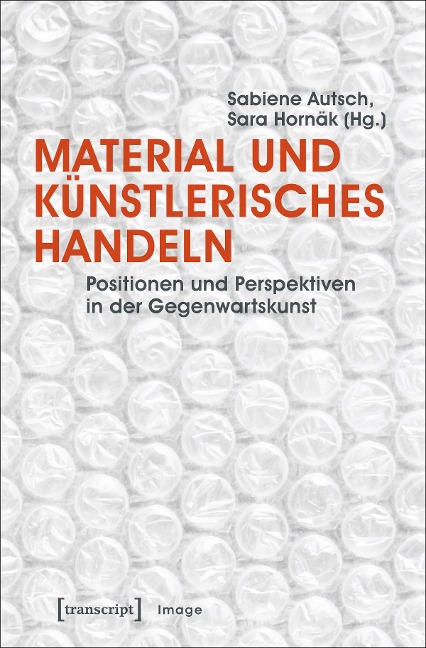 Material und künstlerisches Handeln - 