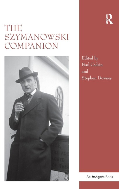 The Szymanowski Companion - Stephen Downes