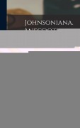 Cover-Bild zum Titel 'Johnsoniana. Anecdotes of the Late Samuel Johnson, LL.D' von 'Richard Cumberland, Thomas Campbell, Fanny Burney'