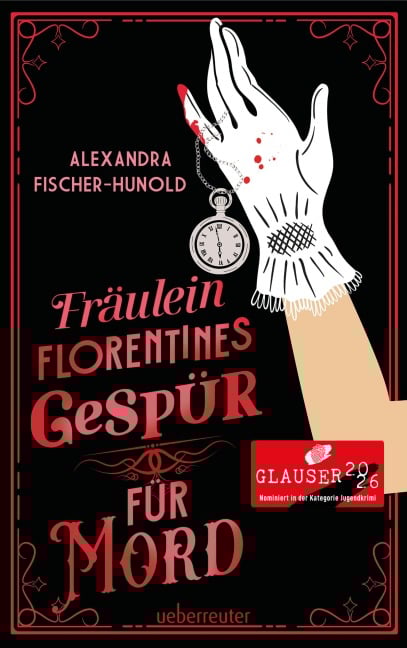 Fräulein Florentines Gespür für Mord - Alexandra Fischer-Hunold