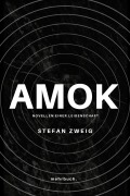 Cover-Bild zum Titel 'Amok. Novellen einer Leidenschaft' von 'Stefan Zweig'