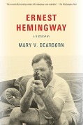 Cover-Bild zum Titel 'Ernest Hemingway' von 'Mary V. Dearborn'
