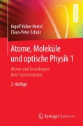 Cover-Bild zum Titel 'Atome, Moleküle und optische Physik 1' von 'C. -P. Schulz, Ingolf V. Hertel'