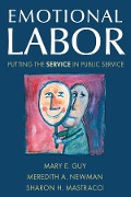 Cover-Bild zum Titel 'Emotional Labor' von 'Mary E. Guy, Sharon H. Mastracci, Meredith A. Newman'
