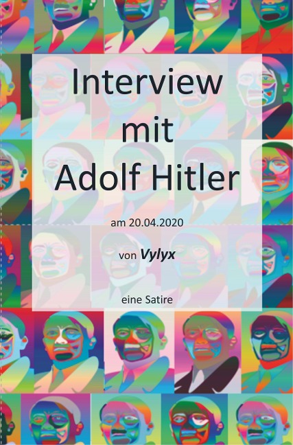Interview mit Adolf Hitler - Eine Satire - Vylyx H