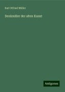 Denkmäler der alten Kunst - Karl Otfried Müller