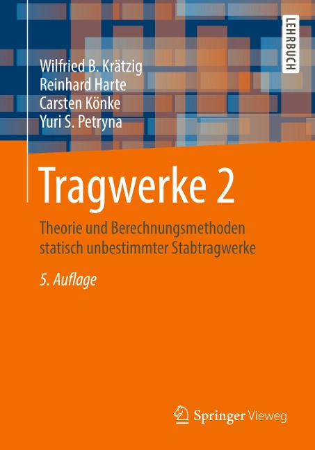 Tragwerke 2 - Wilfried B. Krätzig, Yuri S. Petryna, Carsten Könke, Reinhard Harte