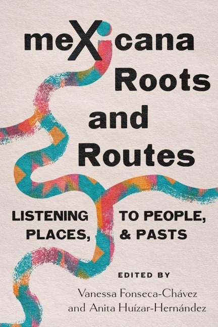 Mexicana Roots and Routes - 